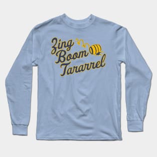 Roll Out the Barrel 'Zing Boom Tararrel' Long Sleeve T-Shirt